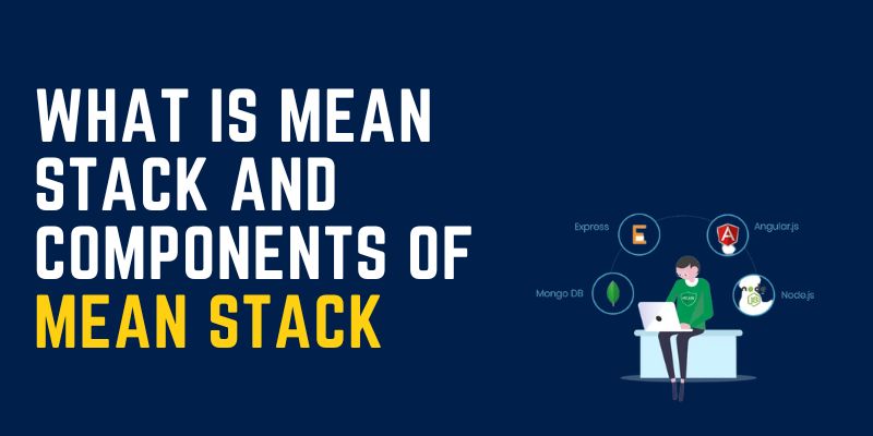 What is MEAN Stack