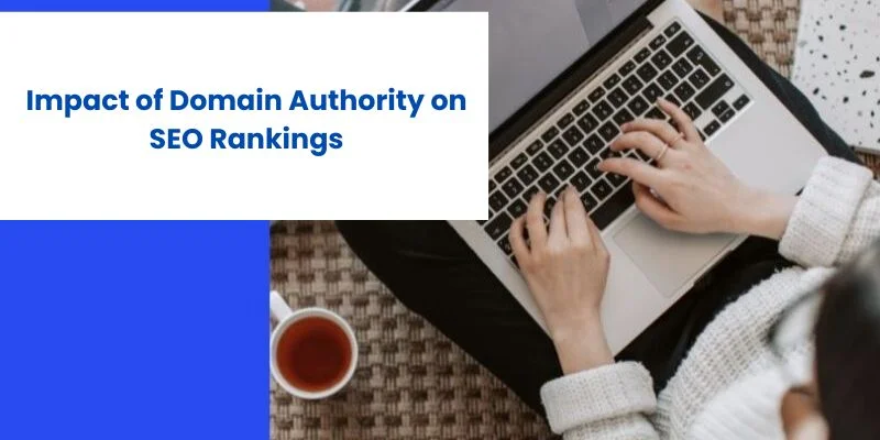 How Can Domain Authority Impact SEO Ranking